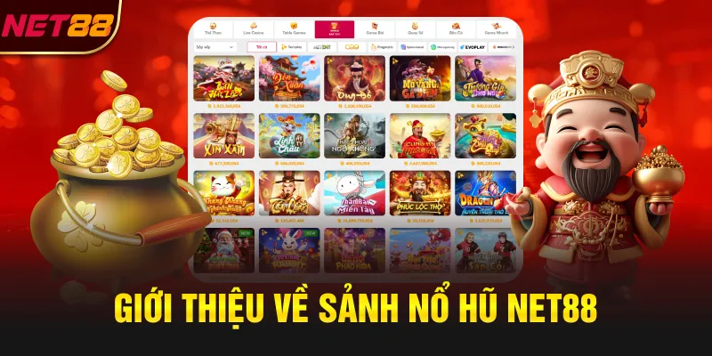 Giới thiệu về sảnh nổ hũ Net88
